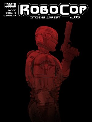 cover image of RoboCop: Citizens Arrest (2018), Issue 5
